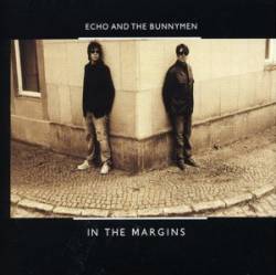 Echo And The Bunnymen : In the Margins